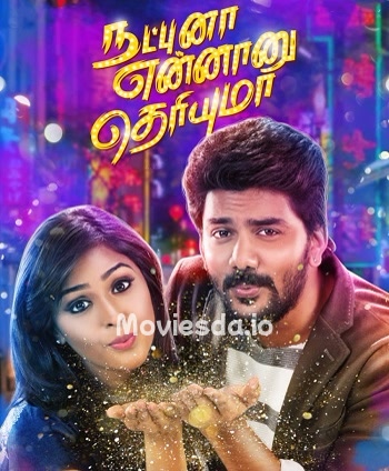  Natpunna Ennaanu Theriyumaa (2019) - Tamil Movie Poster